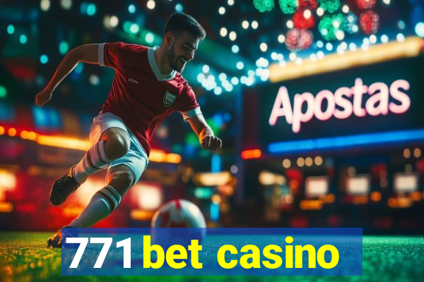 771 bet casino